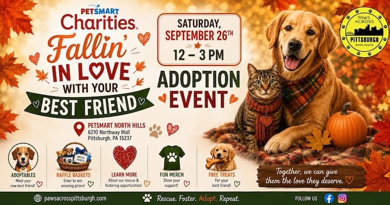 Fallin’ in Love with Your Best Friend Adoption Event with Paws Across Pittsburgh Sept 26 2026